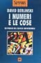 I numeri e le cose. Un viaggio nel calcolo infinitesimale