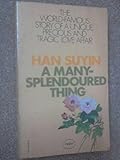 A many-splendoured thing