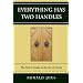 Everything Has Two Handles: The Stoic's Guide to the Art of Living