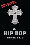 The Hip Hop Prayer Book