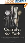 Consider the Fork: A History of How W...