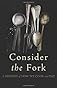 Consider the Fork