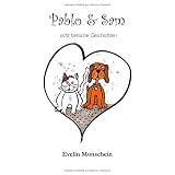 Pablo und Sam: acht tierische Geschichtenvon "Simone Irene Monschein"