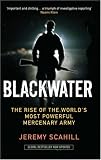 Blackwater: The Rise of the World's Most Powerful Mercenary Army