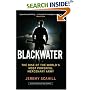 Blackwater: The Rise of the World's Most Powerful Mercenary Army