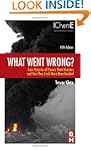 What Went Wrong?: Case Histories of P...