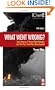 What Went Wrong?: Case Histories of Process Plant Disasters and How They Could Have Been Avoided