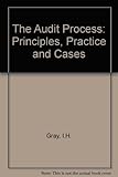 The audit process : principles, practice and cases