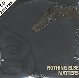 Nothing Else Matters