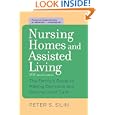 Nursing Homes and Assisted Living: The Family's Guide to Making... by Peter S. Silin