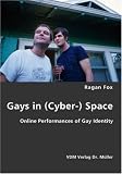 Gays in (Cyber-) Space