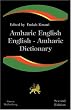 Amharic English, English Amharic Dictionary: A Modern Dictionary of the Amharic Language