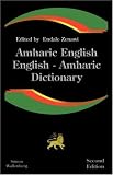 Amharic English, English Amharic Dictionary: A Modern Dictionary of the Amharic Language