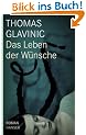 Das Leben der W�nsche: Roman