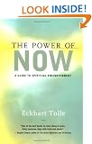 The Power Of Now: A Guide to Spiritual Enlightenment