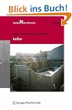 Baukonstruktionen Vol 1 -17: Keller: Baukonstruktionen Band 6: BD 6