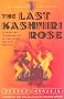 The Last Kashmiri Rose (Joe Sandilands)