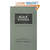 Black Athena: The Afroasiatic Roots of Classical Civilization (Volume 2: The Archaeological and Documentary Evidence)