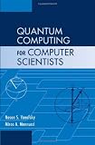 Quantum Computing for Computer Scientists