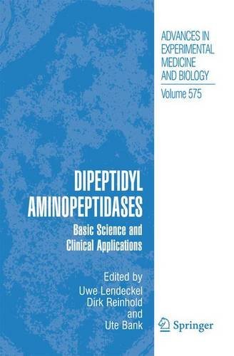 Dipeptidyl Aminopeptidases: 575 (Advances in Experimental Medicine and Biology)