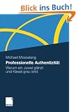 Professionelle Authentizit�t: Warum ein Juwel gl�nzt und Kiesel grau sind