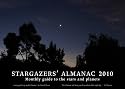 Stargazers' Almanac 2010: Monthly Guide to the Stars and Planets