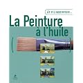 La peinture � l'huile