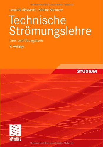 Technische Strömungslehre: Lehr- und Übungsbuch (German Edition)