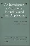 An Introduction to Variational Inequalities and Their Applications (Classics in Applied Mathematics)