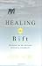 Healing the Rift: Bridging the Gap Between Science and Spirituality