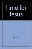 Time for Jesus : with pictures to colour