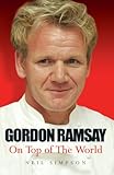 Gordon Ramsay : on top of the world