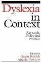 Dyslexia in Context: Research, Policy and Practice (Dyslexia Series (Whurr))