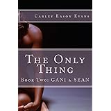 the only thing book two gani  sean