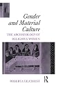 Gender and Material Culture: The Archaeology of Religious Women
