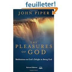 The Pleasures of God: Meditations on God's Delight in Being God