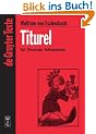 Titurel: Text - Ubersetzung - Studienkommentar (Gruyter - de Gruyter Studienb�cher) (De Gruyter Texte)