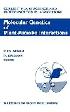 Molecular Genetics of Plant-Microbe Interactions (Current Plant Science and Biotechnology in Agriculture)