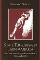 State Terrorism in Latin America: Chile, Argentina, and International Human Rights (Latin American Silhouettes)