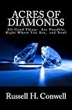 Acres of Diamonds: All Good Things  Are Possible,  Right Where You Are,  and Now!