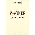 Wagner contre les juifs