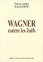 Wagner contre les juifs