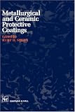 Metallurgical and Ceramic Protective Coatings
