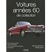 Voitures ann�es 60 de collection
