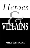 Heroes and Villains (Culture Series)
