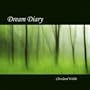 Dream Diary - Ambient Music for Deep Relaxation, Meditation and Yoga Nidra
