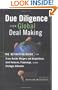 Due Diligence for Global Deal Making: The Definitive Guide to Cross-Border Mergers and Acquisitions, Joint Ventures, Financings, and Strategic Alliances