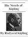The Novels of Rudyard Kipling