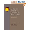 Advanced Nutrition and Human Metabolism