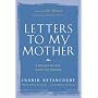 Letters to My Mother: A Message of Love, A Plea for Freedom